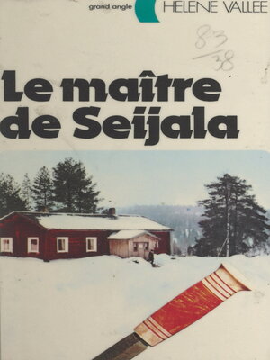 cover image of Le maître de Seijala